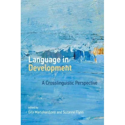 Language in Development A Crosslinguistic Perspective