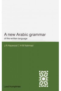 A New Arabic Grammar of the Written Language
