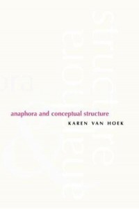 Anaphora and Conceptual Structure - Cognitive Theory of Language and Culture