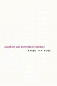 Anaphora and Conceptual Structure - Cognitive Theory of Language and Culture