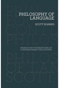 Philosophy of Language - Princeton Foundations of Contemporary Philosophy