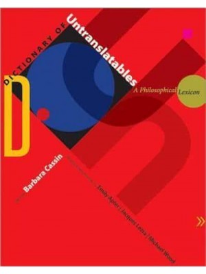Dictionary of Untranslatables A Philosophical Lexicon - Translation