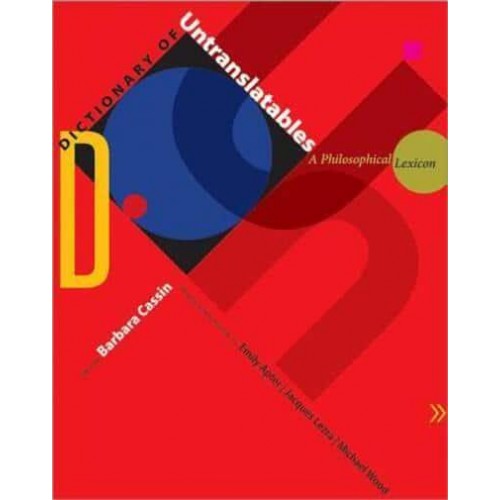 Dictionary of Untranslatables A Philosophical Lexicon - Translation