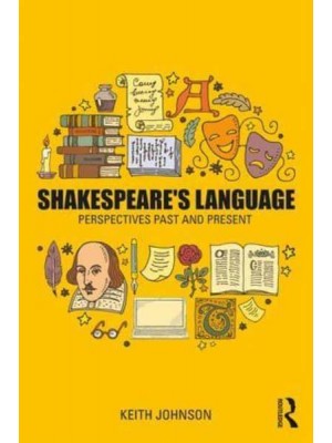 Shakespeare's Language Perspectives, Past and Present