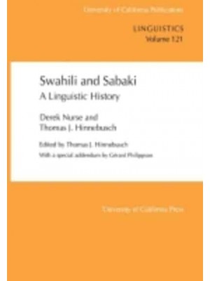 Swahili and Sabaki A Linguistic History - University of California Publications in Linguistics