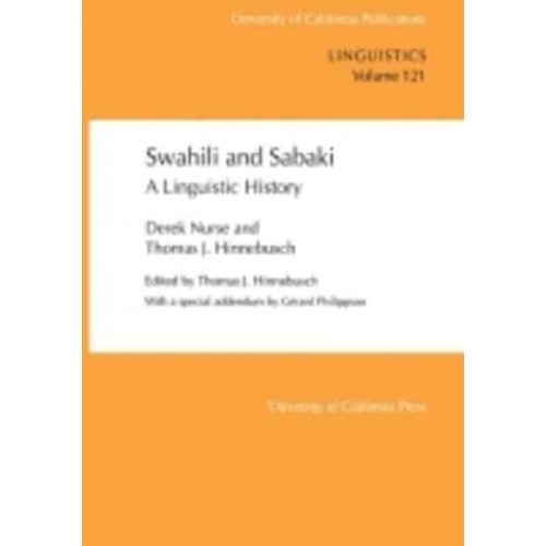 Swahili and Sabaki A Linguistic History - University of California Publications in Linguistics