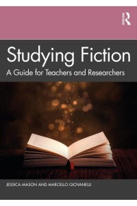 Studying Fiction: A Guide for Teachers and Researchers