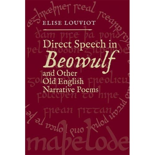 Direct Speech in Beowulf and Other Old English Narrative Poems - Anglo-Saxon Studies