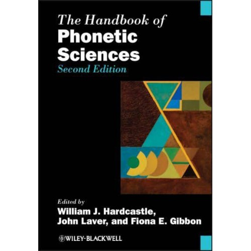 The Handbook of Phonetic Sciences - Blackwell Handbooks in Linguistics