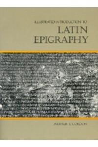 Illustrated Introduction to Latin Epigraphy