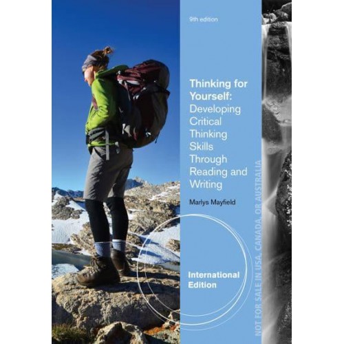 Thinking for Yourself Developing Critical Thinking Skills Through Reading and Writing