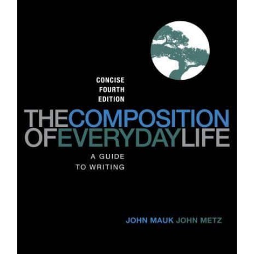 The Composition of Everyday Life A Guide to Writing