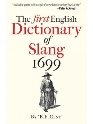 The First English Dictionary of Slang 1699