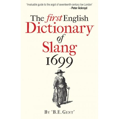 The First English Dictionary of Slang 1699