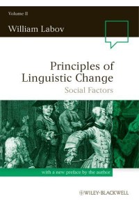 Principles of Linguistic Change. Volume 2 Social Factors - Language in Society