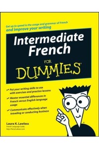 Intermediate French for Dummies