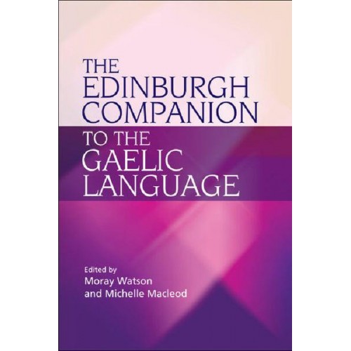 The Edinburgh Companion to the Gaelic Language