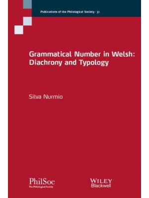 Grammatical Number in Welsh Diachrony and Typology - Publications of the Philological Society