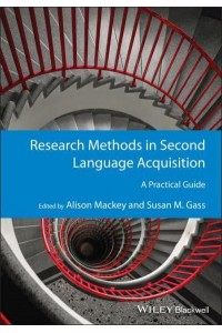 Research Methods in Second Language Acquisition A Practical Guide - Guides to Research Methods in Language and Linguistics