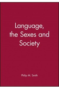 Language, the Sexes and Society - Language in Society