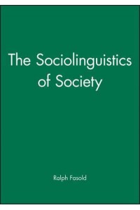 The Sociolinguistics of Society - Language in Society