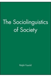 The Sociolinguistics of Society - Language in Society