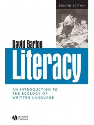 Literacy An Introduction to the Ecology of Written Language