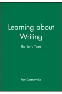 Learning About Writing The Early Years - Language in Education