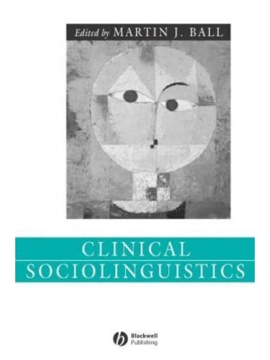 Clinical Sociolinguistics - Language in Society