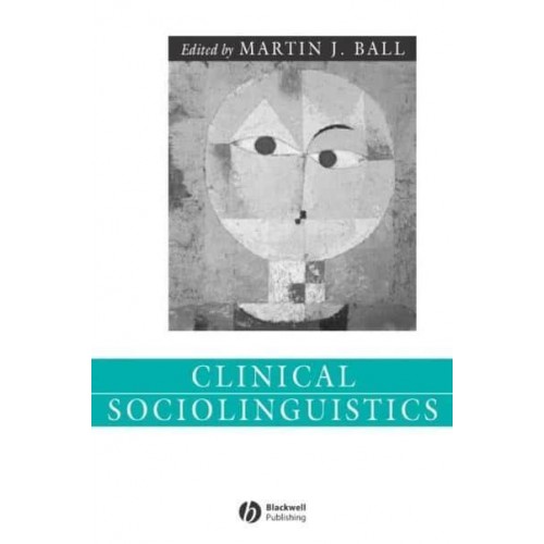 Clinical Sociolinguistics - Language in Society