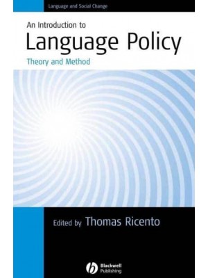 An Introduction to Language Policy Theory and Method - Language and Social Change