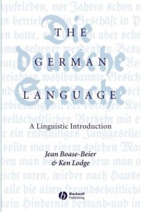 The German Language A Linguistic Introduction