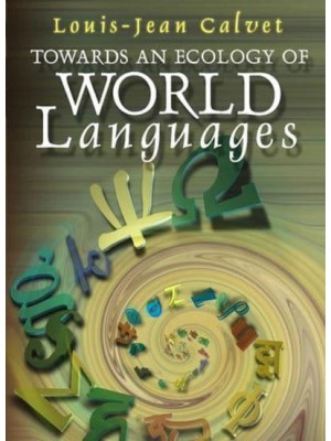 Towards an Ecology of World Languages