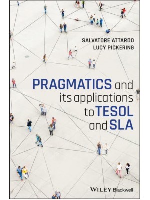 Pragmatics and Its Applications to TESOL and SLA