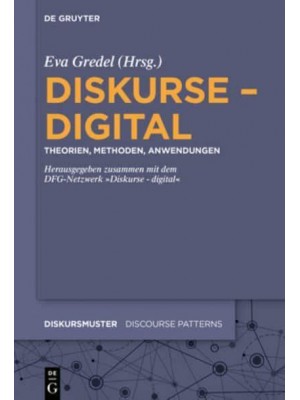 Diskurse - Digital Theorien, Methoden, Anwendungen - Diskursmuster / Discourse Patterns