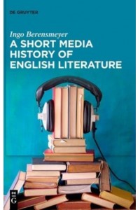 A Short Media History of English History