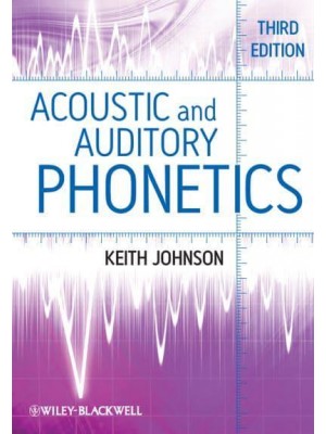 Acoustic and Auditory Phonetics