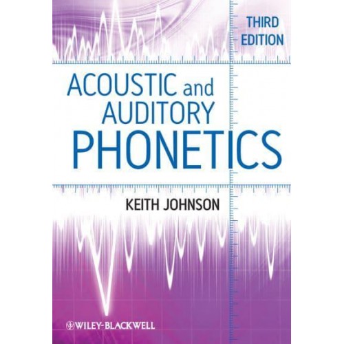 Acoustic and Auditory Phonetics