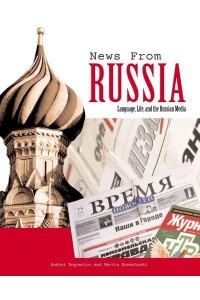 News from Russia Language, Life, and the Russian Media - Yale Language Series