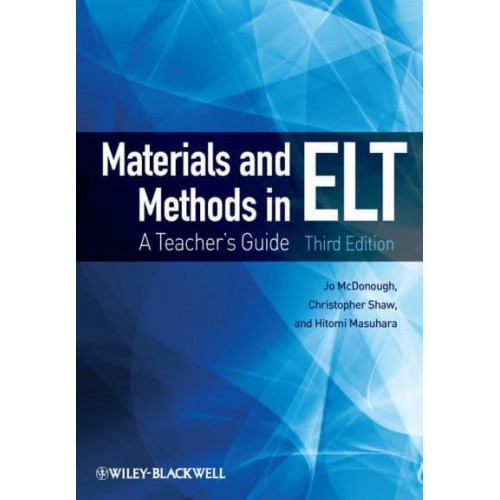 Materials and Methods in ELT A Teacher's Guide