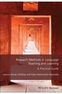 Research Methods in Language Teaching and Learning A Practical Guide - Guides to Research Methods in Language and Linguistics