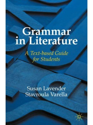 Grammar in Literature : A Text-based Guide for Students