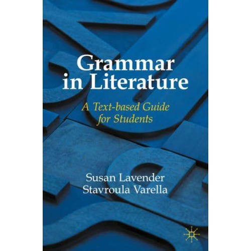 Grammar in Literature : A Text-based Guide for Students