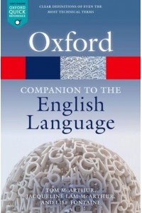 The Oxford Companion to the English Language - Oxford Quick Reference