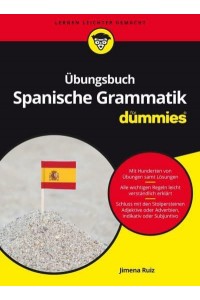 Ã?bungsbuch Spanische Grammatik fÃ¼r Dummies - Für Dummies