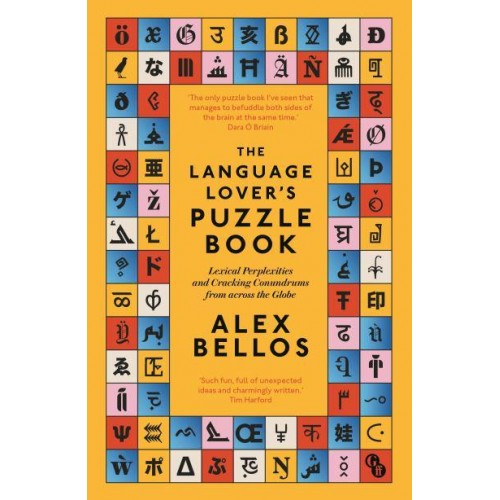 The Language Lover's Puzzle Book Lexical Perplexities and Cracking Conundrums from Across the Globe