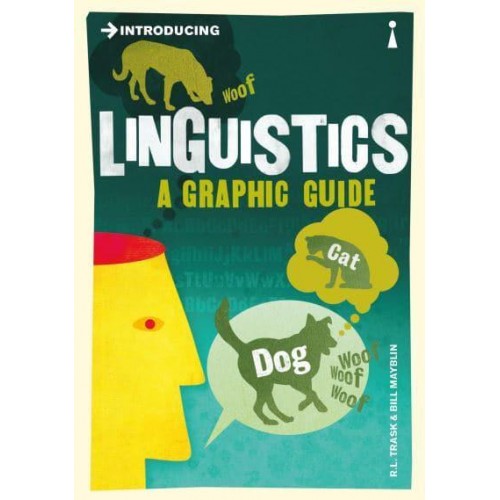 Introducing Linguistics - Graphic Guides