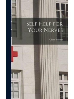 Self Help for Your Nerves