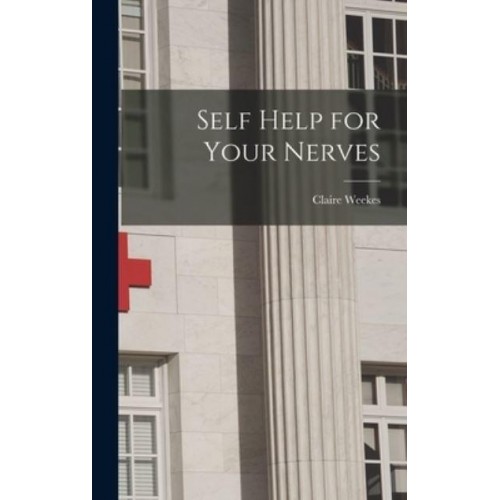 Self Help for Your Nerves