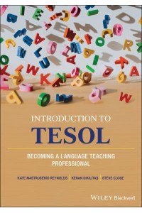 An Introduction to TESOL Becoming a Language Teaching Professional